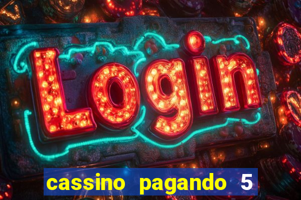 cassino pagando 5 reais no cadastro