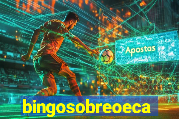 bingosobreoeca