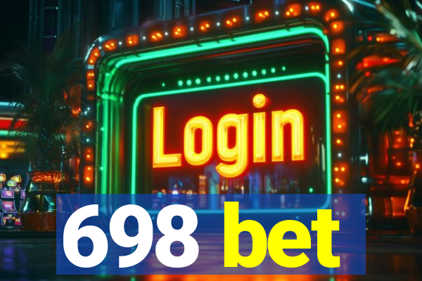 698 bet