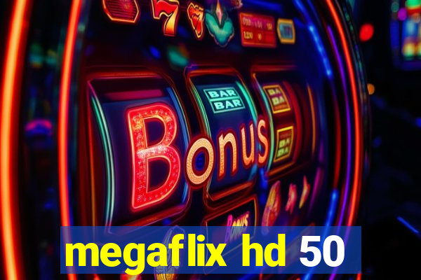 megaflix hd 50