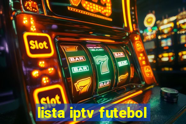 lista iptv futebol