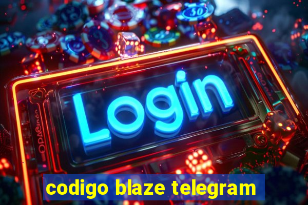 codigo blaze telegram