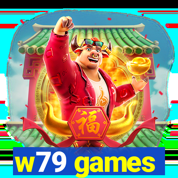 w79 games