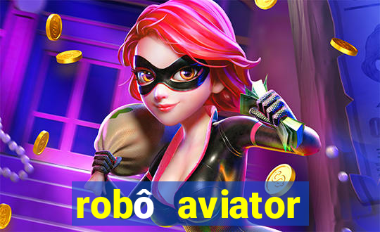 robô aviator grátis whatsapp