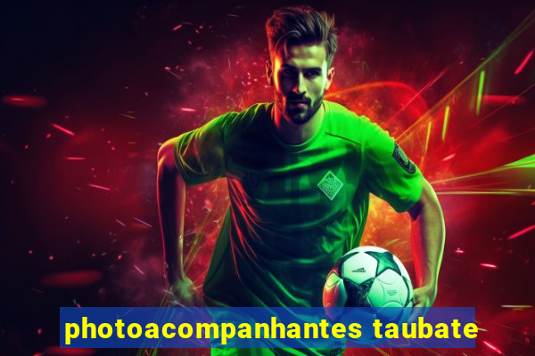 photoacompanhantes taubate