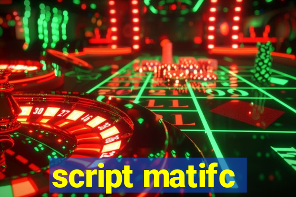 script matifc