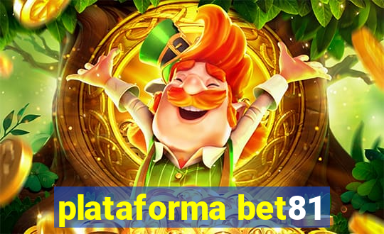 plataforma bet81