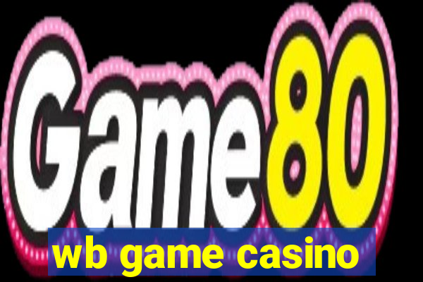 wb game casino