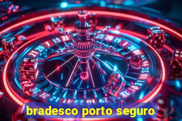 bradesco porto seguro