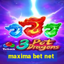 maxima bet net