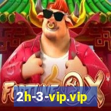 2h-3-vip.vip