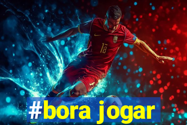 #bora jogar