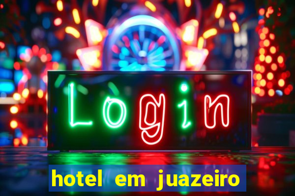 hotel em juazeiro da bahia