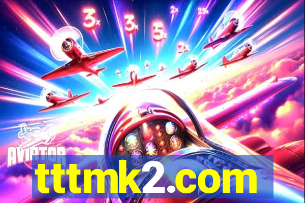 tttmk2.com