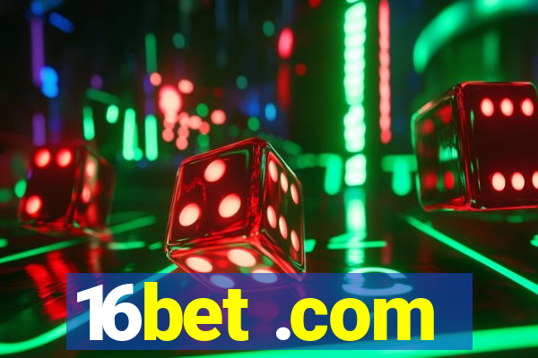 16bet .com