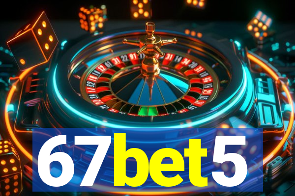 67bet5