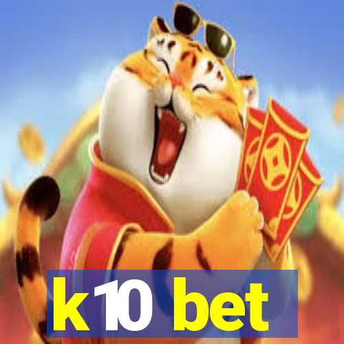 k10 bet