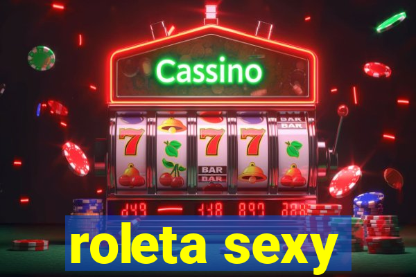 roleta sexy