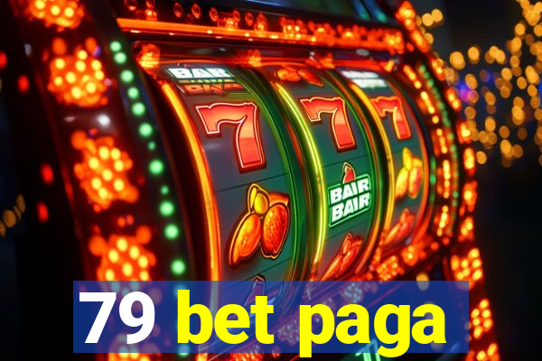 79 bet paga