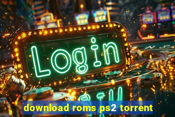 download roms ps2 torrent