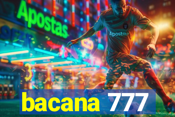 bacana 777