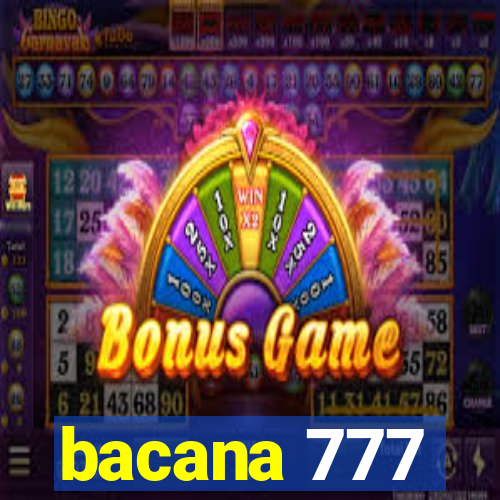 bacana 777