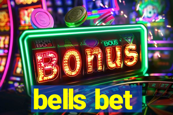 bells bet