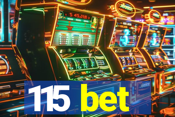 115 bet