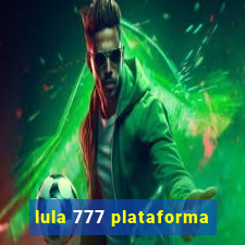 lula 777 plataforma