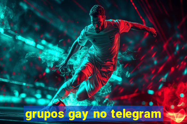 grupos gay no telegram