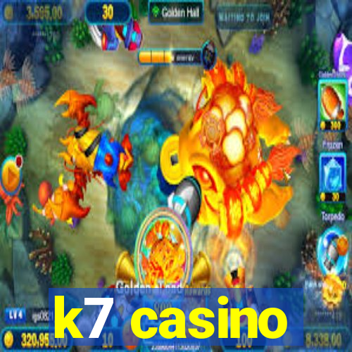 k7 casino