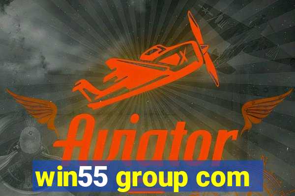 win55 group com