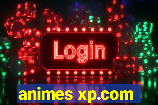 animes xp.com