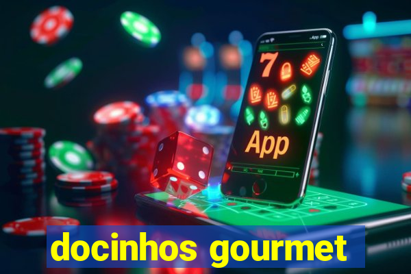 docinhos gourmet