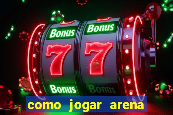 como jogar arena breakout: infinite