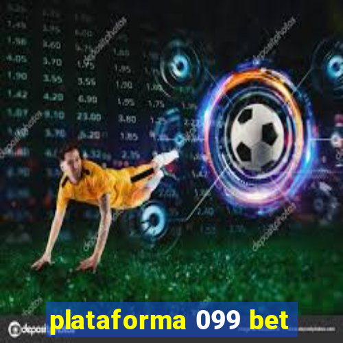 plataforma 099 bet