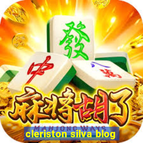 cleriston silva blog