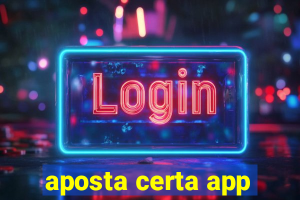 aposta certa app