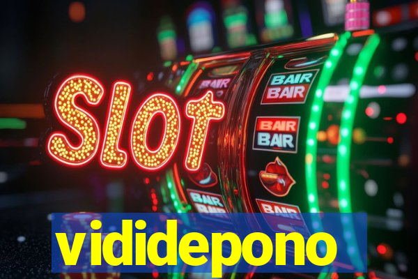 vididepono