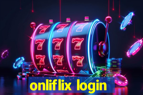 onliflix login