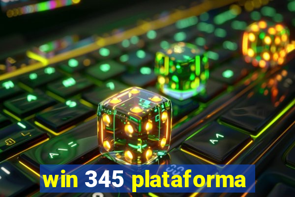 win 345 plataforma