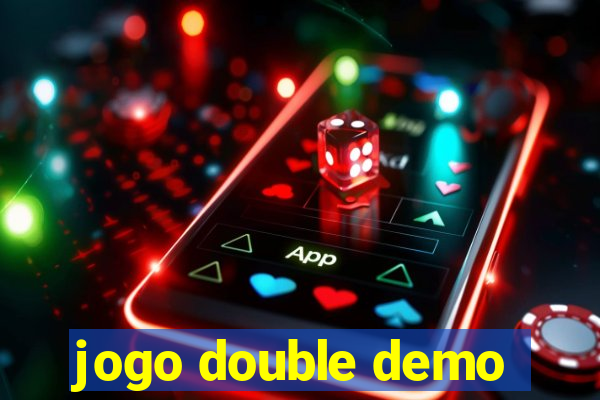 jogo double demo