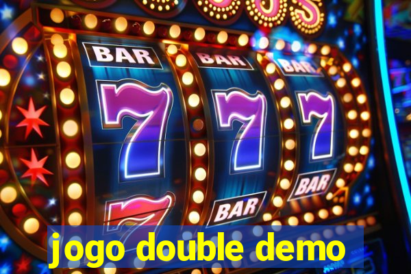 jogo double demo