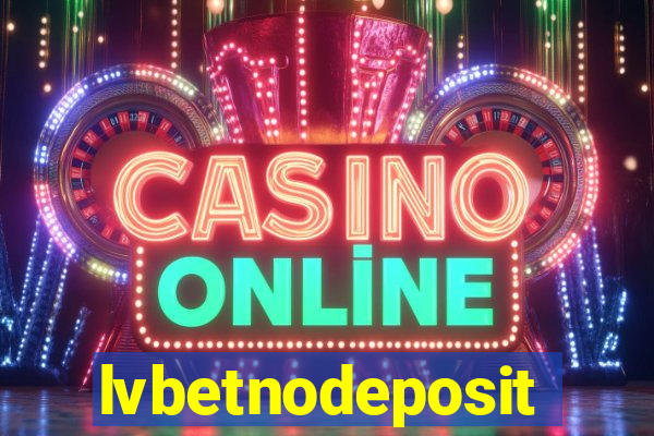 lvbetnodeposit