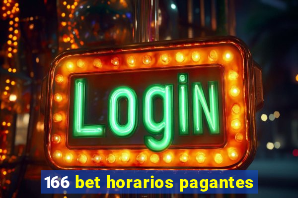 166 bet horarios pagantes