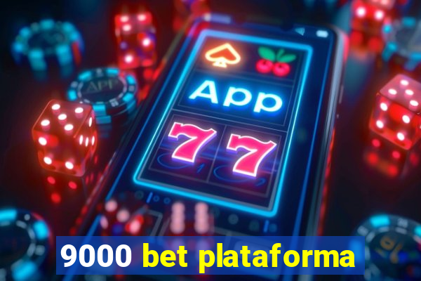 9000 bet plataforma