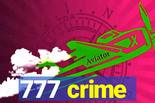 777 crime