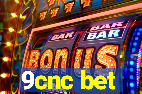 9cnc bet