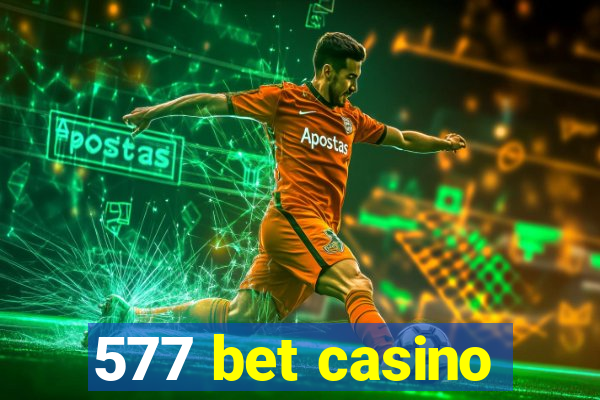 577 bet casino