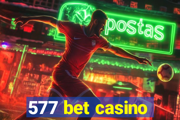 577 bet casino